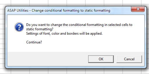 Change conditional formatting to static formatting in selected cells