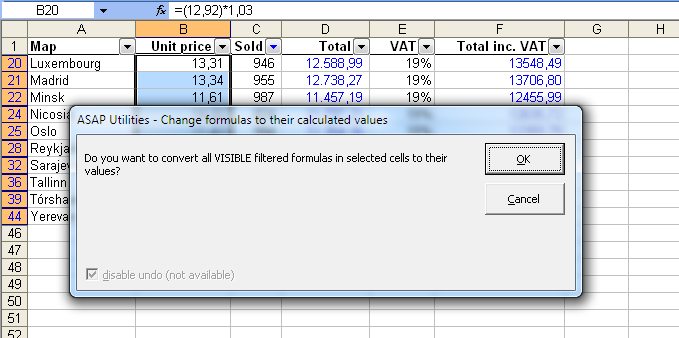 2 Formulas to values in a filtered list is something that you normally can't do in Excel